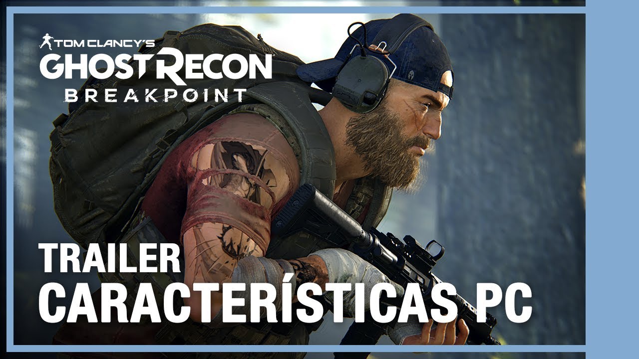 Conoce las características de Ghost Recon Breakpoint para PC