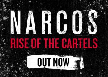 NARCOS: RISE OF THE CARTELS ya está disponible