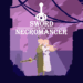 Sword of the Necromancer se lanza en Kickstarter