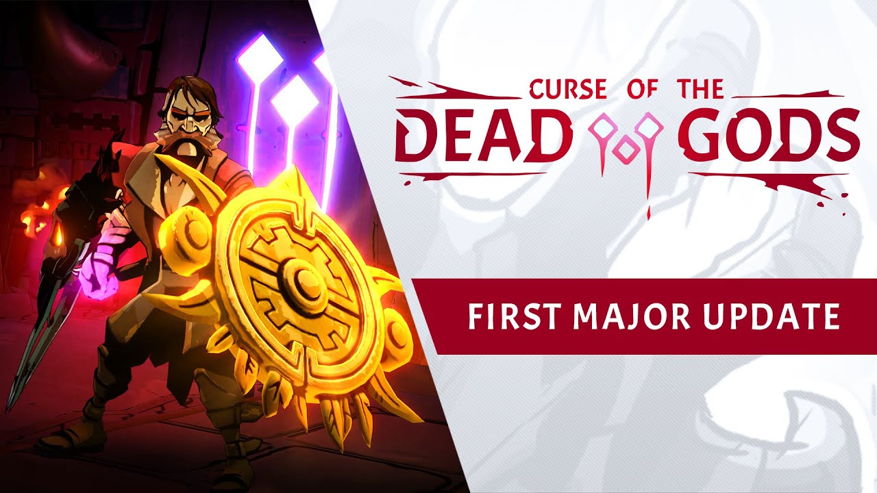 Curse of the Dead Gods lanza una importante  actualización