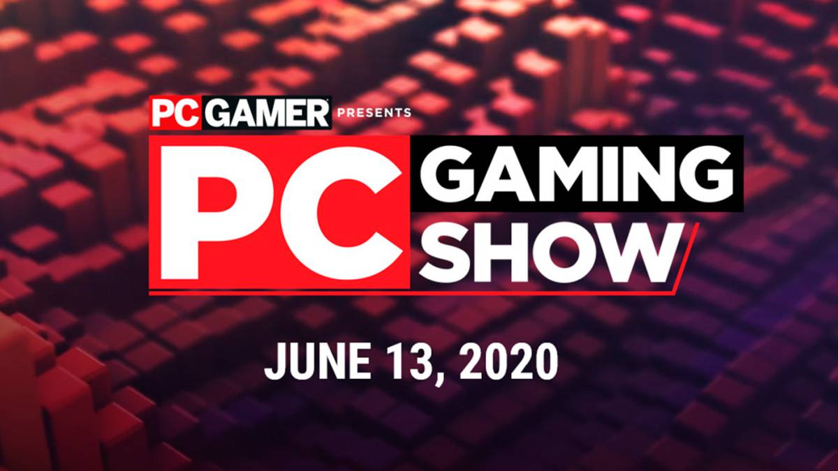 The PC Gaming Show se pospone hasta el 13 de junio