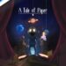 A Tale of Paper estrena nuevo trailer y fecha de lanzamiento