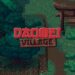 Daomei Village lanza un nuevo tráiler