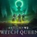 Último tráiler de Destiny 2: The Witch Queen