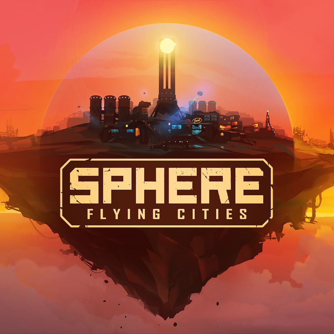 Nueva actualización para el Early Access de Sphere – Flying Cities