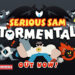 Serious Sam: Tormental explota desde Early Access