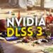 NVIDIA presenta la nueva DLSS 3