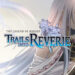 The Legend of Heroes: Trails into Reverie reveló su opening