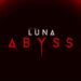 Luna Abyss anuncia su nuevo tráiler en The Mix Spring Showcase