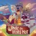 While the Iron’s Hot ya tiene fecha de lanzamiento