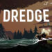 Ya está disponible la tercera actualización gratuita de DREDGE