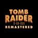 Se presentaron los remaster de los primeros tres títulos de Tomb Raider