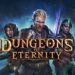 Se anunció Dungeons of Eternity, un «D&D» en VR