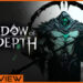 [Review] Shadow of the Depth