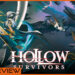 [Preview] Hollow Survivors