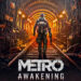 Metro Awakening, la precuela en VR de Metro 2033 esta disponible