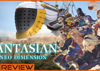 [Review] FANTASIAN Neo Dimension