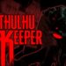 Kuuasema revela Cthulhu Keeper, un juego de mazmorras lovecraftiano