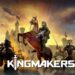 Ya está disponible el nuevo tráiler del gameplay de «Kingmakers»