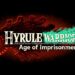 Hyrule Warriors: Age of Imprisonment fue anunciado para Switch 2