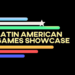 Latin American Games Showcase regresa en junio