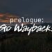 Prologue: Go Wayback! lanza su beta cerrada