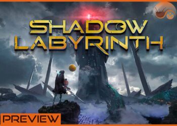 [Preview] Shadow Labyrinth