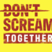 Se anuncion DON’T SCREAM TOGETHER, la versión cooperativa de DON’T SCREAM