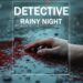 Detective – Rainy Night, ya está disponible en todas las plataformas
