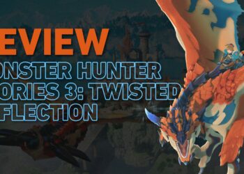 [Review] Monster Hunter Stories 3: Twisted Reflection