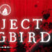 El terror se vuelve personal en Project Songbird