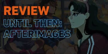 [Review] Until Then: Afterimages