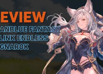 [Review] Granblue Fantasy: Relink – Endless Ragnarok