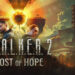 Prepárense para volver a La Zona, S.T.A.L.K.E.R. 2: Cost of Hope está por llegar